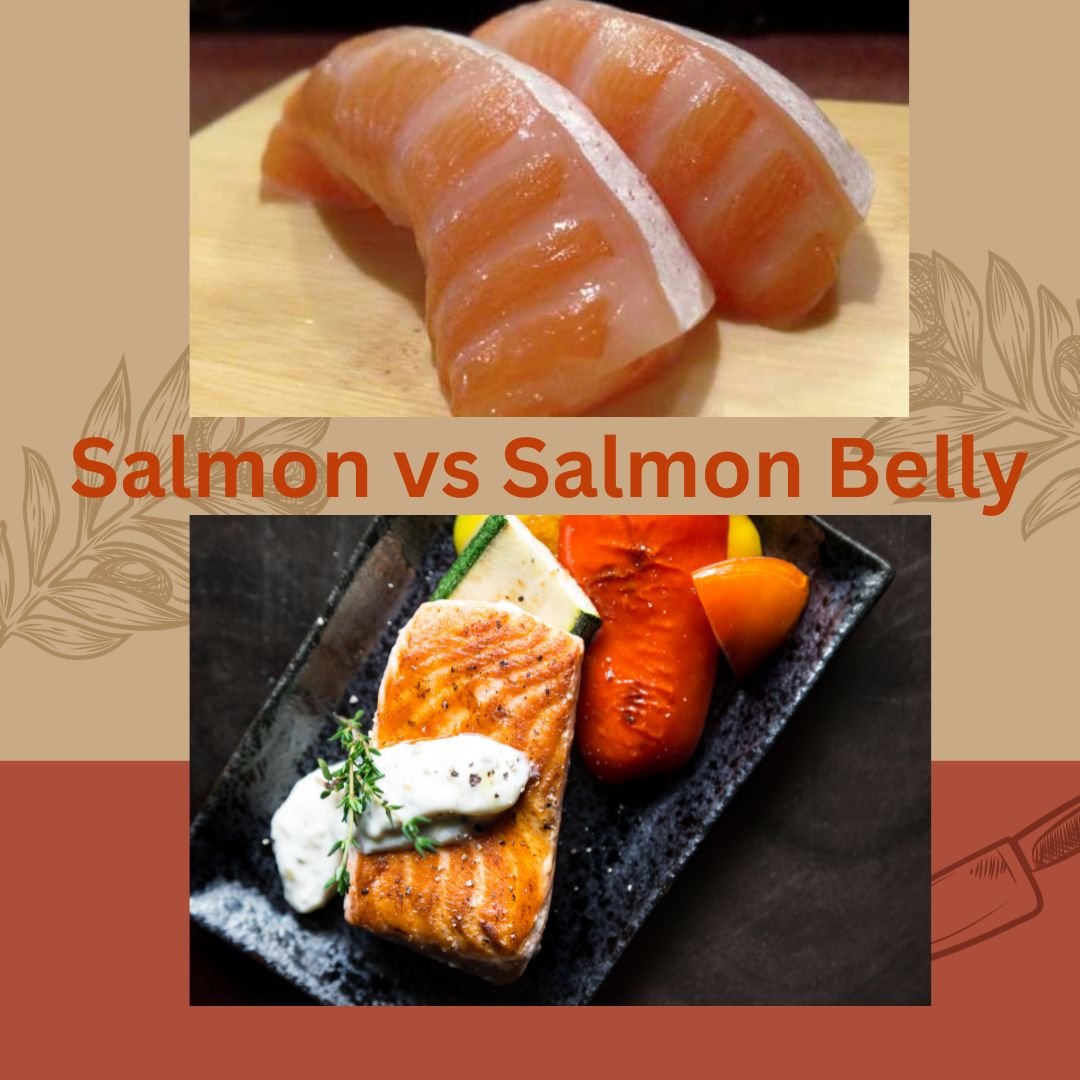 Salmon Vs Salmon Belly Benefits Nutrition And Flavor 7685